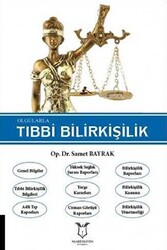 Olgularla Tıbbi Bilirkişilik - 1