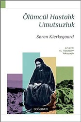 Ölümcül Hastalık Umutsuzluk - 1