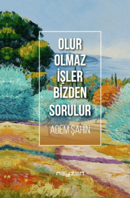 Olur Olmaz İşler Bizden Sorulur - 1