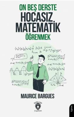 On Beş Derste Hocasız Matematik Öğrenmek - 1