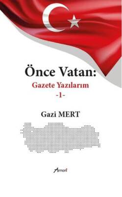 Önce Vatan Gazete Yazılarım - 1 - 1