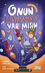 Onun Gibi Yaşamaya Var mısın - 1