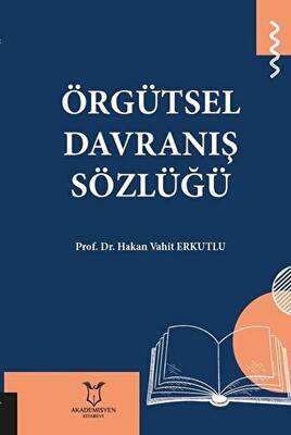 Örgütsel Davranış Sözlüğü - 1