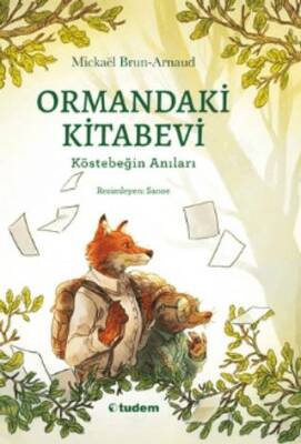 Ormandaki Kitabevi: Köstebeğin Anıları - 1