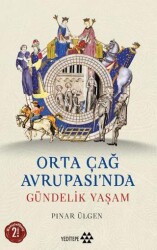 Orta Çağ Avrupası’nda Gündelik Yaşam - 1