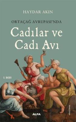 Ortaçağ Avrupa’sında Cadılar ve Cadı Avı - 1