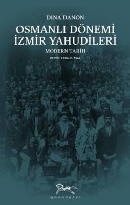 Osmanlı Dönemi İzmir Yahudileri - 1