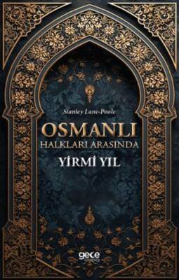 Osmanlı Halkları Arasında Yirmi Yıl - 1