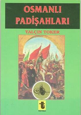 Osmanlı Padişahları - 1