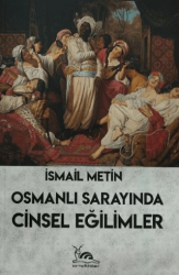 Osmanlı Sarayında Cinsel Eğlimler - 1