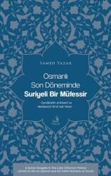 Osmanlı Son Döneminde Suriyeli Bir Müfessir -Cemalüddin el-Kasımi ve Mehasinü’t-Te’vil Adlı Tefsiri- - 1