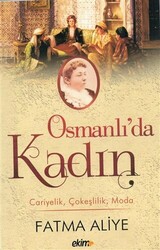 Osmanlı’da Kadın - 1