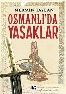 Osmanlı`da Yasaklar - 1