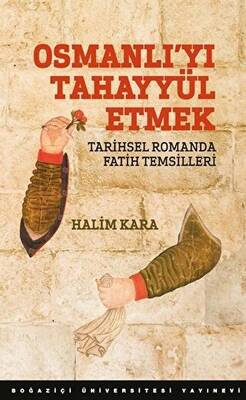 Osmanlı`yı Tahayyül Etmek - 1