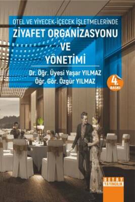 Otel ve Yiyecek İçecek İşletmelerinde Ziyafet Organizasyonu ve Yönetimi - 1