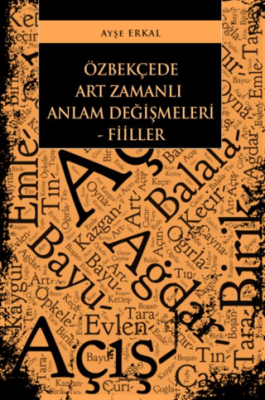 Özbekçede Art Zamanlı Anlam Değişmeleri - Fiiller - 1