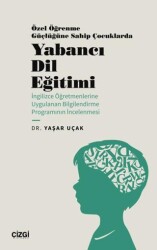 Özel Öğrenme Güçlüğüne Sahip Çocuklarda Yabancı Dil Eğitimi İngilizce Öğretmenlerine Uygulanan Bilgilendirme Programının İncelenmesi - 1