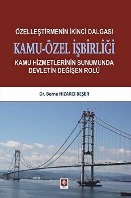 Özelleştirmenin İkinci Dalgası Kamu-Özel İşbirliği - 1