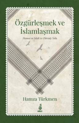 Özgürleşmek ve İslamlaşmak - 1