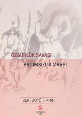 Özgürlük Savaşı Bağımsızlık Marşı - 1