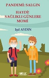 Pandemi: Salgın - Haydi! Sağlıklı Günlere Momi - 1