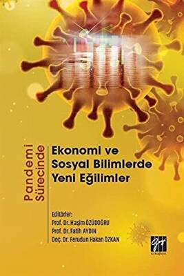 Pandemi Sürecinde Ekonomi ve Sosyal Bilimlerde Yeni Eğilimler - 1