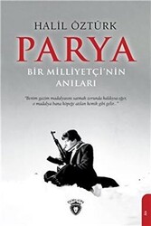 Parya - Bir Milliyetçi’nin Anıları - 1