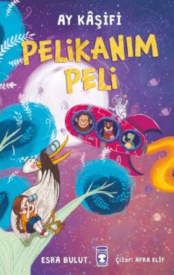 Pelikanım Peli - Ay Kaşifi - 1