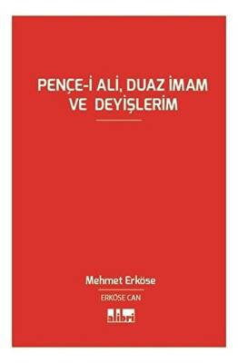 Pençe-i Ali, Duaz İmam ve Deyişlerim - 1