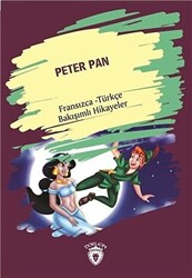 Peter Pan Peter Pan Fransızca Türkçe Bakışımlı Hikayeler - 1