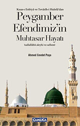 Peygamber Efendimizin Muhtasar Hayatı - 1