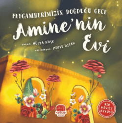 Peygamberimizin Doğduğu Gece Amine’nin Evi - 1