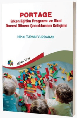 Portage - Erken Eğitim Programı ve Okul Öncesi Dönem Çocuklarının Gelişimi - 1