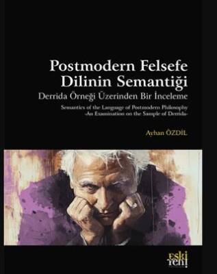 Postmodern Felsefe Dilinin Semantiği - 1