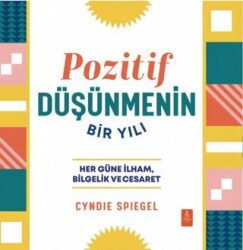 Pozitif Düşünmenin Bir Yılı - 1