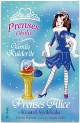 Prenses Okulu 10: Prenses Alice ve Kristal Ayakkabı - 1