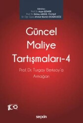 Prof. Dr. Turgay Berksoy`a Armağan - Güncel Maliye Tartışmaları - 4 - 1