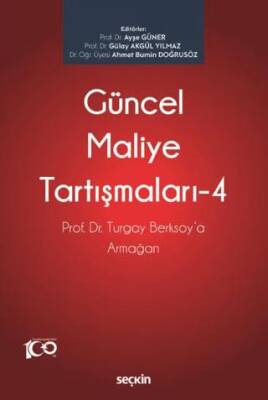 Prof. Dr. Turgay Berksoy`a Armağan - Güncel Maliye Tartışmaları - 4 - 1