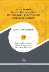 Psikodinamik, Bilişsel Davranışçı ve Duygu Odaklı Psikoterapide Duygularla Çalışma - 1