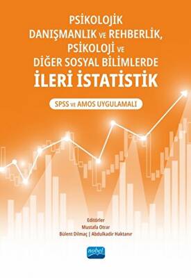 Psikolojik Danışmanlık ve Rehberlik, Psikoloji ve Diğer Sosyal Bilimlerde İleri İstatistik - 1