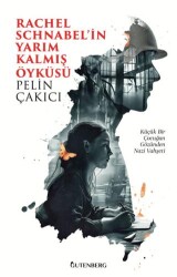 Rachel Schnabel`in Yarım Kalmış Öyküsü - 1