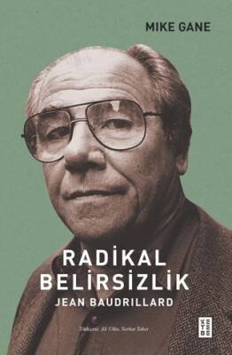 Radikal Belirsizlik - Jean Baudrillard - 1