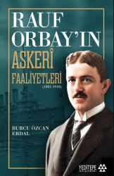 Rauf Orbay’ın Askeri Faaliyetleri - 1