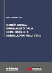 Rekabetin Korunması Hakkında Kanunda Yapılan 2020 Yılı Değişiklikleri Nedenleri Kapsamı ve Olası Etkileri - 1