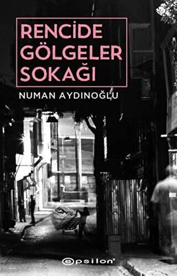 Rencide Gölgeler Sokağı - 1