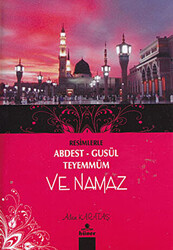 Resimlerle Abdest - Gusül - Teyemmüm ve Namaz - 1