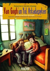 Ressamların Mahalle Arkadaşı 3 - Van Gogh’un Yol Arkadaşıyken - 1