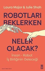 Robotları Beklerken Neler Olacak? - 1