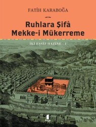 Ruhlara Şifa  Mekke-i Mükerreme - 1