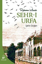 Ruhumun Masalı Şehr-i Urfa - 1